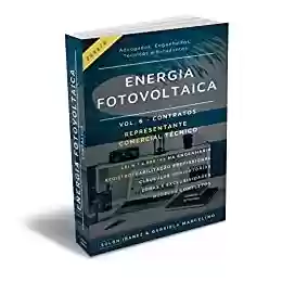 Livro PDF: ENERGIA FOTOVOLTAICA: Vol. 6 - Contratos: Representante Comercial Técnico