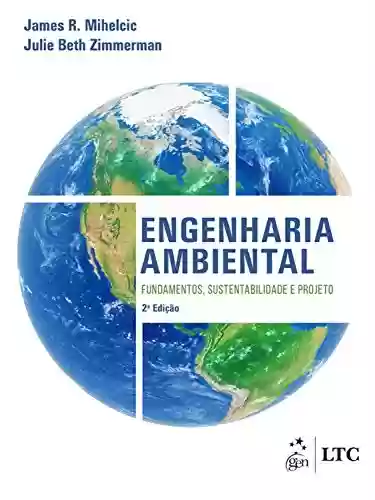 Livro PDF: Engenharia Ambiental - Fundamentos, Sustentabilidade e Projeto