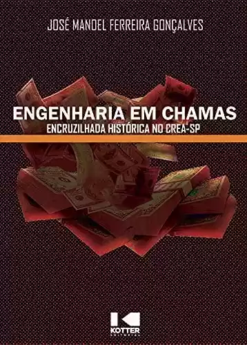Livro PDF: ENGENHARIA EM CHAMAS: Encruzilhada Histórica no CREA-SP