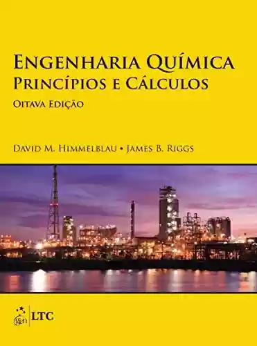 Livro PDF: Engenharia Química - Princípios e Cálculos