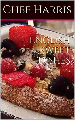 Capa do livro: English Sweet Dishes (English Edition) - Ler Online pdf