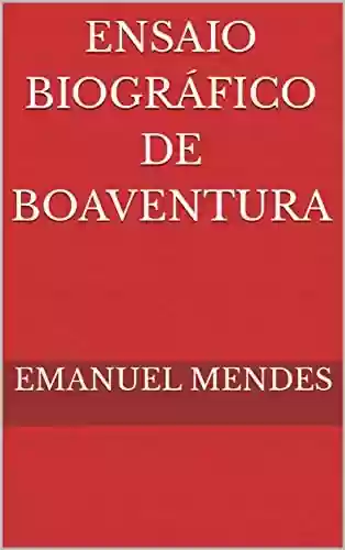 Livro PDF: Ensaio Biográfico de Boaventura