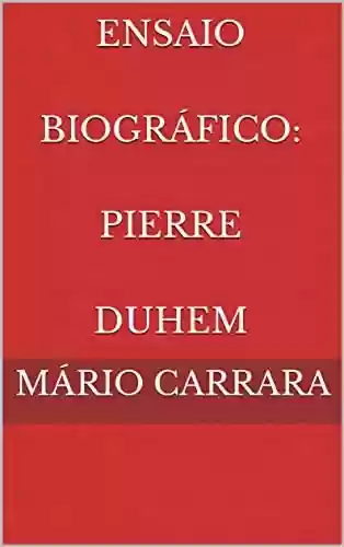 Livro PDF: Ensaio Biográfico: Pierre Duhem