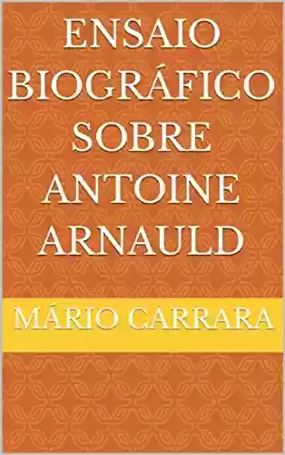 Livro PDF: Ensaio Biográfico Sobre Antoine Arnauld