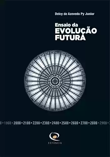 Livro PDF Ensaio da evolução futura