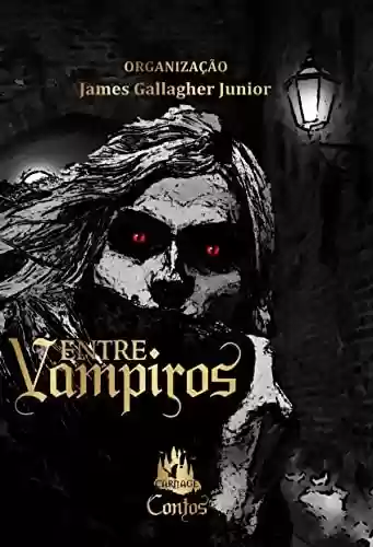 Livro PDF Entre Vampiros: Contos