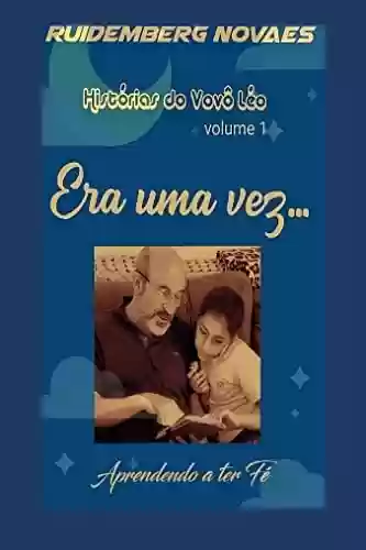 Livro PDF: Era uma Vez: Histórias do Vovô Léo