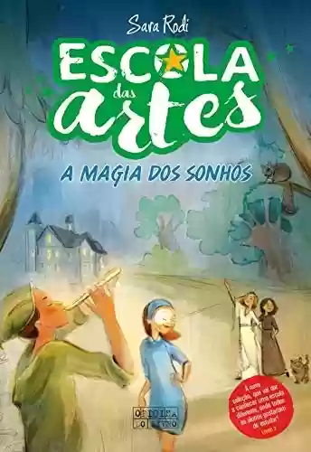 Livro PDF Escola das Artes A Magia dos Sonhos