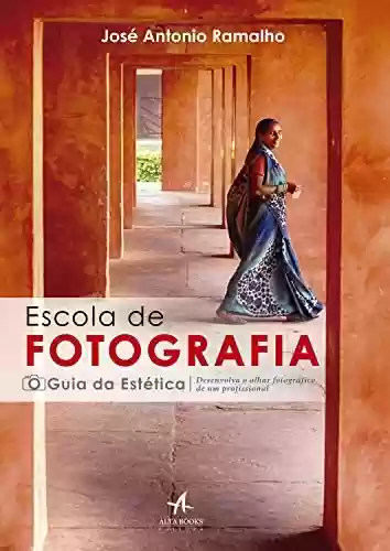Livro PDF: Escola de Fotografia - O Guia de Estética