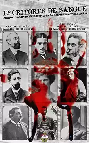 Capa do livro: Escritores de Sangue: contos malditos de escritores brasileiros consagrados - Ler Online pdf