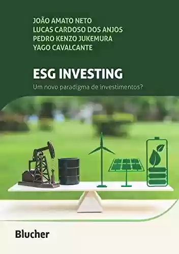 Livro PDF: ESG Investing: Um novo paradigma de investimentos?à