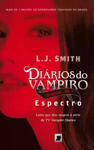 Capa do livro: Espectro - Diários do vampiro: Caçadores - vol. 1 - Ler Online pdf