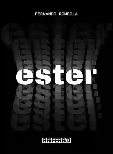 Capa do livro: Ester (Ester: Multiverso Livro 1) - Ler Online pdf