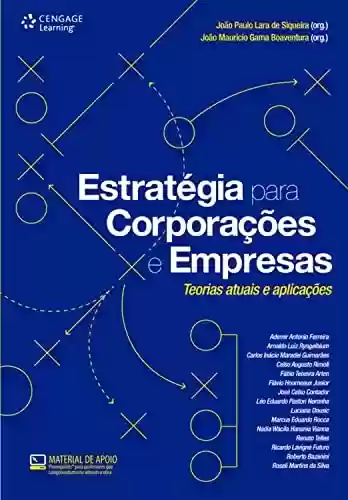 Livro PDF: Estratégia para corporações e empresas:: teorias atuais e aplicações