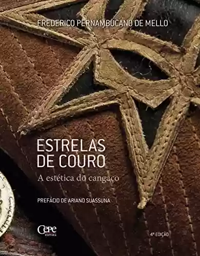 Livro PDF: Estrelas de couro: A estética do cangaço