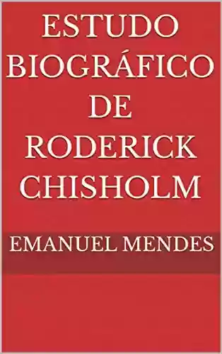 Capa do livro: Estudo Biográfico de Roderick Chisholm - Ler Online pdf