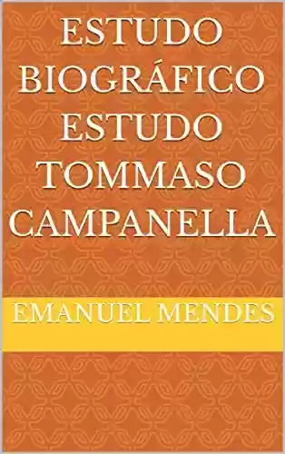 Livro PDF: Estudo Biográfico Estudo Tommaso Campanella