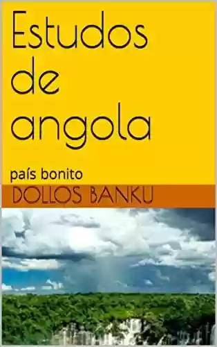 Livro PDF: Estudos de angola: país bonito