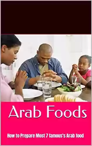 Livro PDF: Famous Arab Foods: 7 famous's food in middle east (English Edition)