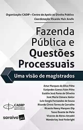 Livro PDF: Fazenda pública e questões processuais - Uma visão de Magistrados