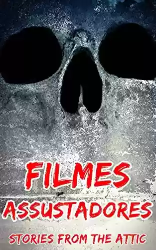 Capa do livro: Filmes Assustadores - Ler Online pdf
