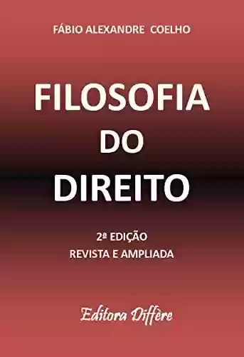 Livro PDF: FILOSOFiA DO DIREITO - 2ª EDIÇÃO - 2020