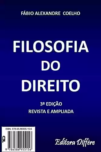 Livro PDF: FILOSOFIA DO DIREITO - 3ª EDIÇÃO - 2021