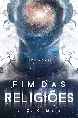 Livro PDF: Fim das Religiões (Syntagma Livro 1)