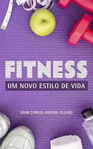 Livro PDF: Fitness - Um Novo estilo de vida
