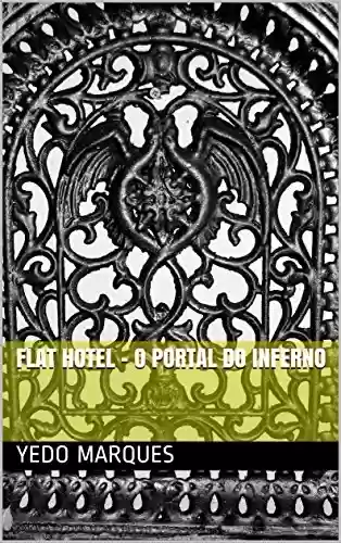 Capa do livro: Flat Hotel – O Portal do Inferno - Ler Online pdf