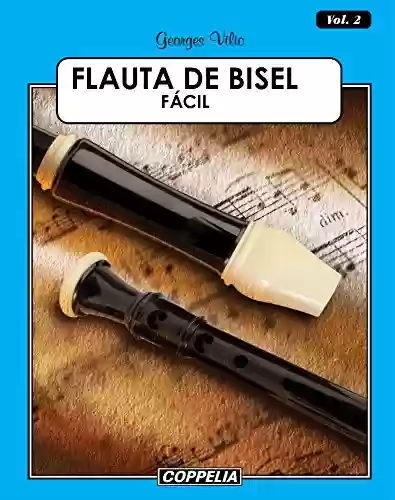 Livro PDF: Flauta de Bisel Fácil - Vol. 2