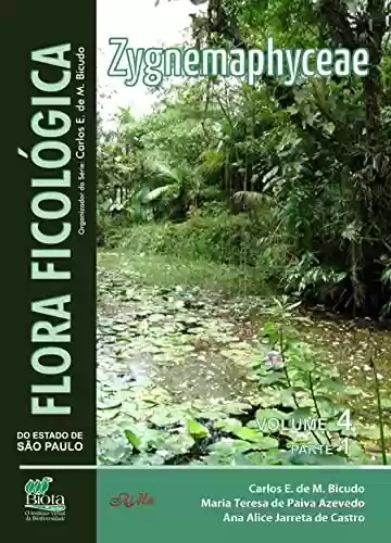 Livro PDF: Flora Ficológica do Estado de São Paulo: vol. 4, parte 1 – Zygnemaphyceae