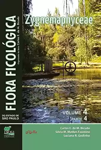 Livro PDF: Flora Ficológica do Estado de São Paulo: vol. 4, parte 4 – Zygnemaphyceae