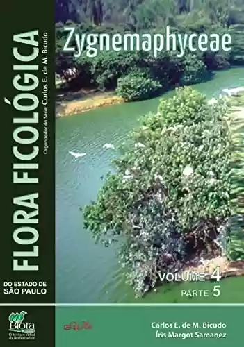 Livro PDF: Flora Ficológica do Estado de São Paulo : vol. 4, parte 5 – Zygnemaphyceae