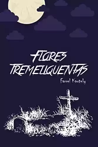 Livro PDF: Flores Tremeliquentas