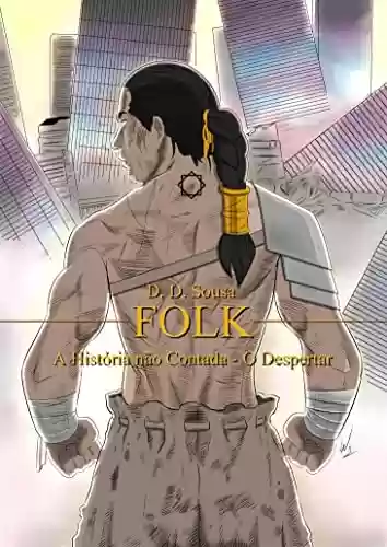 Capa do livro: Folk: A História Não Contada: O Despertar - Ler Online pdf