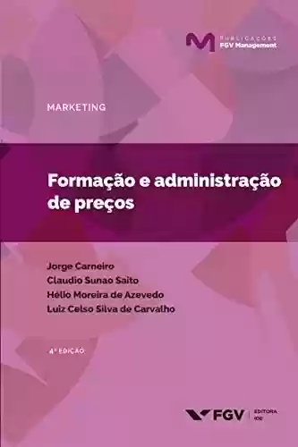 Livro PDF: Formação e administração de preços (Publicações FGV Management)