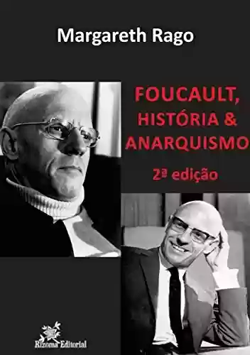 Livro PDF: Foucault, História & Anarquismo - 2ª edição