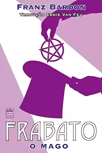 Capa do livro: Frabato: O MAGO - Ler Online pdf