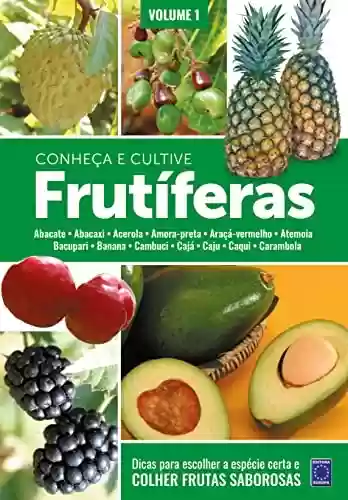 Capa do livro: Frutíferas: Conheça e Cultive - Volume 1 - Ler Online pdf