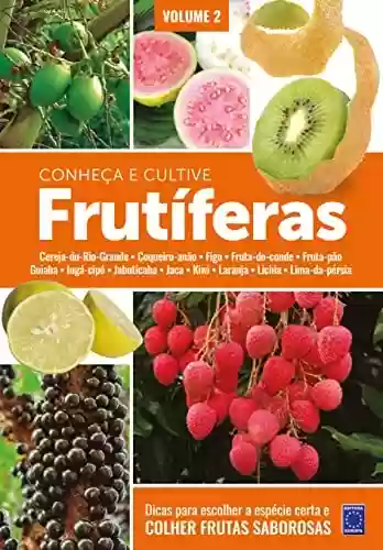 Livro PDF Frutíferas: Conheça e Cultive - Volume 2