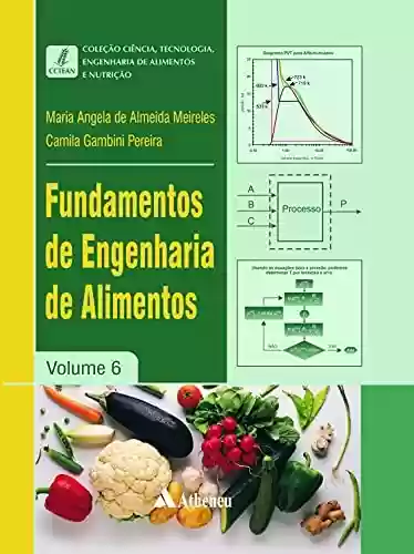 Capa do livro: Fundamentos de Engenharia de Alimentos - Volume 6 (eBook) - Ler Online pdf