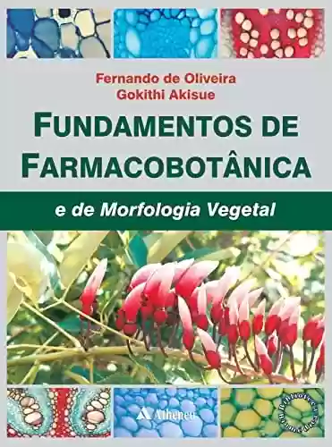 Livro PDF: Fundamentos de Farmacobotânica e de Morfologia Vegetal (eBook)