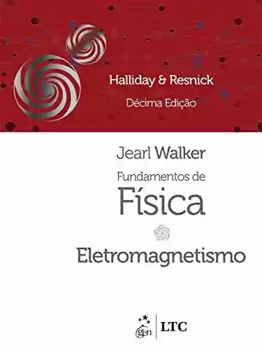 Livro PDF: Fundamentos de Física - Eletromagnetismo - Volume 3