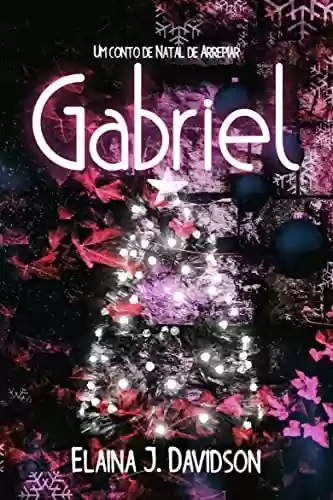 Capa do livro: Gabriel: Um Conto de Natal de Arrepiar - Ler Online pdf