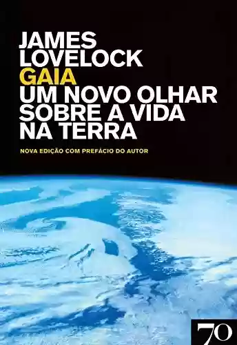 Livro PDF: Gaia - Um Novo Olhar sobre a Vida na Terra