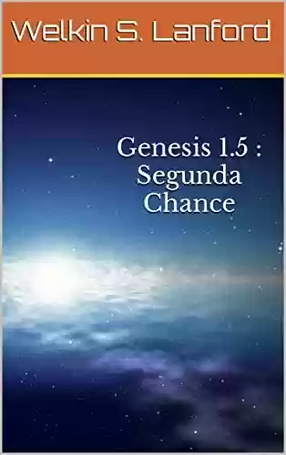 Capa do livro: Genesis 1.5 : Segunda Chance - Ler Online pdf