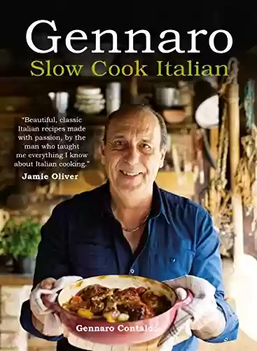Capa do livro: Gennaro: Slow Cook Italian (English Edition) - Ler Online pdf