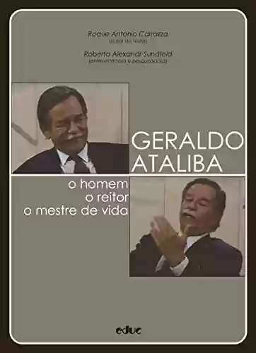 Livro PDF: Geraldo Ataliba: o homem, o reitor, o mestre de vida