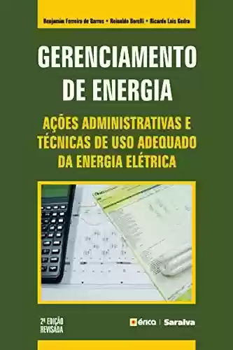 Livro PDF: Gerenciamento de Energia – Ações administrativas e técnicas de uso adequado da energia elétrica